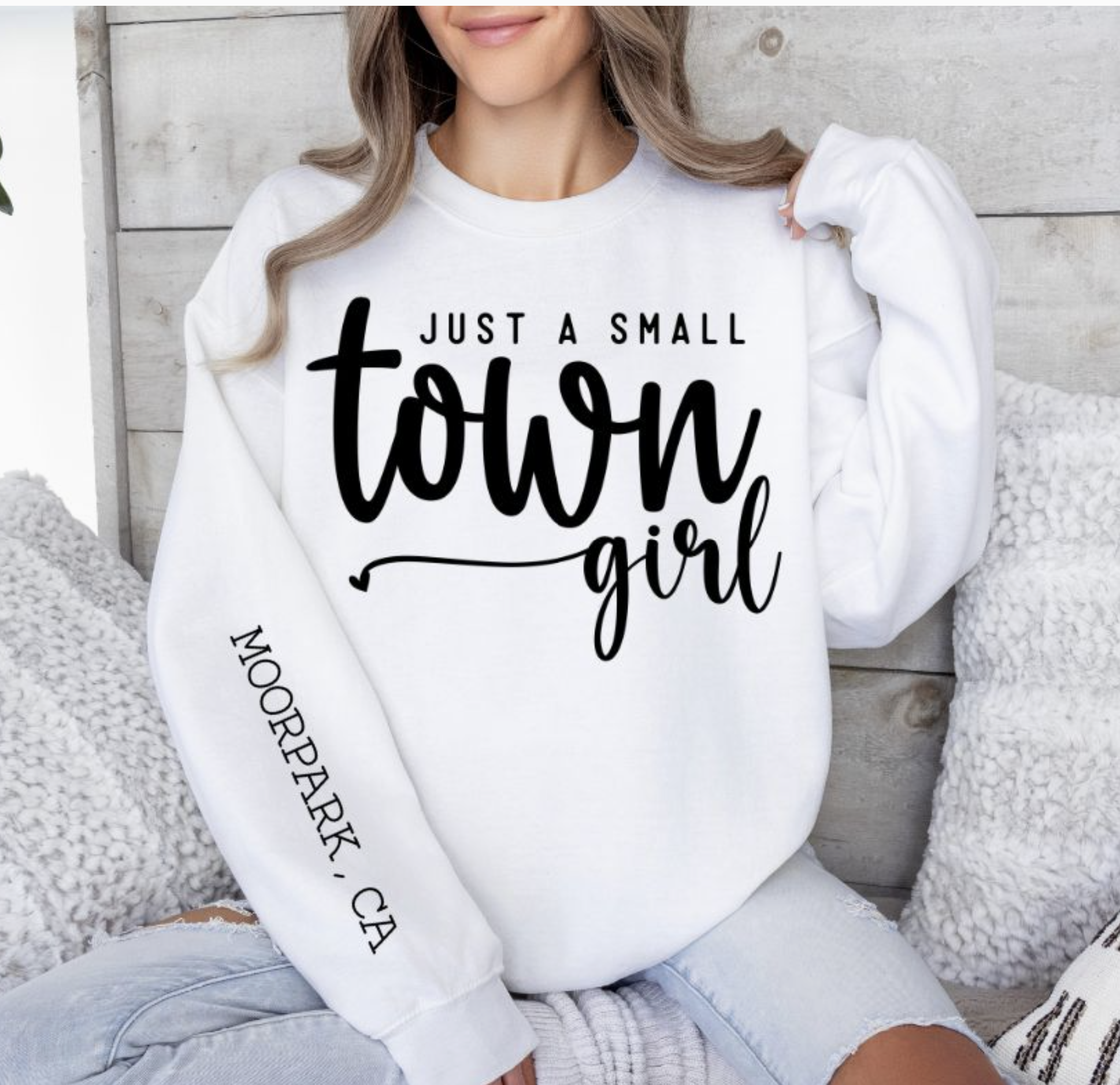 Just a Small Town Girl Sweatshirt MOORPARK